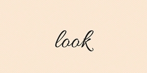 Look